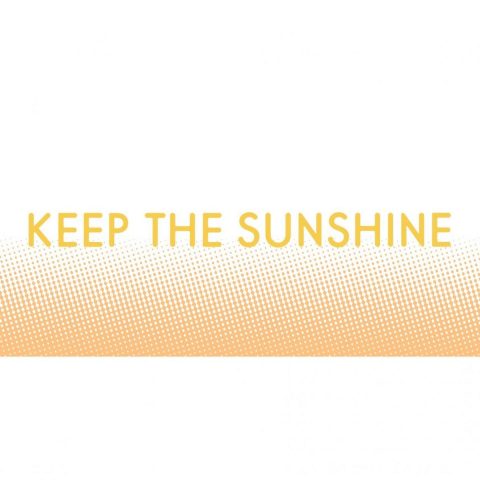 Keep the Sunshine