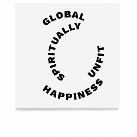 Global Happiness Spiritually Unfit