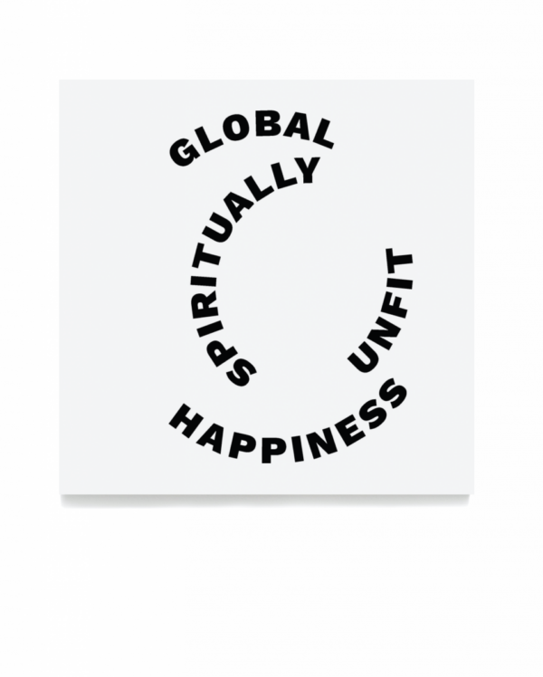 Global Happiness Spiritually Unfit