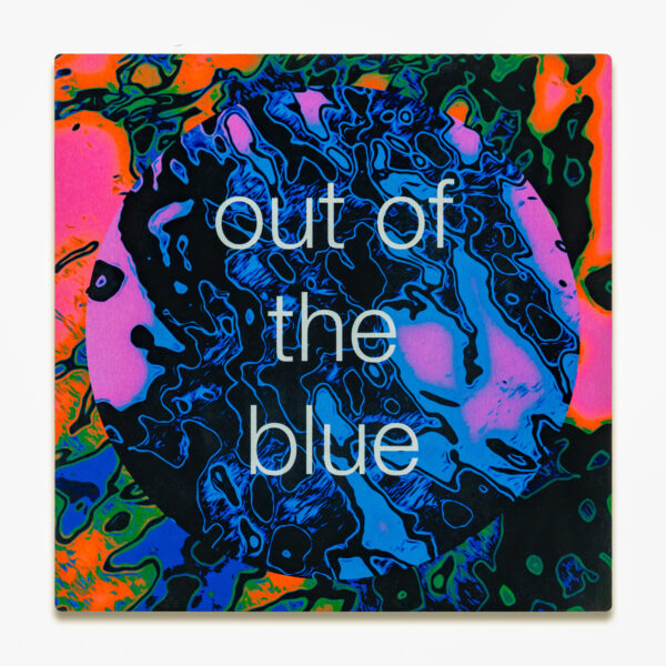 out of the blue
