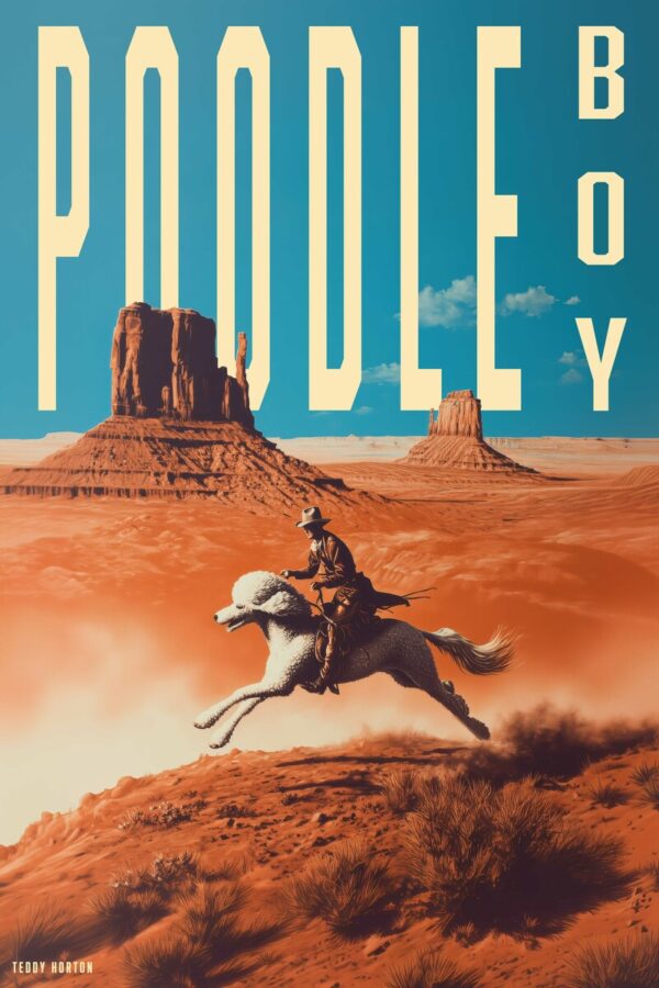 Poodle Boy Rides Again (Poodle Boy Poster)